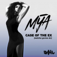 Mya - Case Of The Ex (ASIL Moombahton Rework)