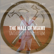 USS - The Wall Of Miami (Pink Floyd VS Baxter Dury)