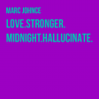 Marc Johnce - Love.Stronger.Midnight.Hallucinate.