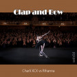 Clap and Bow (Charli XCX vs Rihanna)
