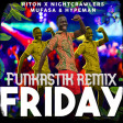 Riton & Nightcrawlers - Friday (Funkastik remix)