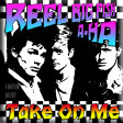 Take On Me (Reel Big Fish ft. A-Ha)