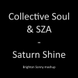 Collective Soul & SZA - Saturn Shine (Brighton Sonny mashup)