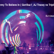A Jimmy To Believe In ( Gorillaz f_AJ Tracey vs Triplo X )