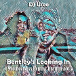 DJ Useo - Bentley's Looking In ( Morcheeba vs Bentley Rhythm Ace )