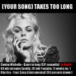 CVS - (Your Song) Duurt te Lang (Davina Michelle + Rita Ora) v2