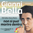 Gianni Bella - Non Si Può Morire Dentro (Claudio Spagnoli HH Club 2024 Remix) O.I.D.R.