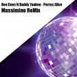 Bee Gees ft Daddy Yankee - Perros Alive (Massimino ReMix)
