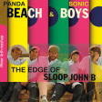 The Beach Boys / Panda Bear / Sonic Boom - The Edge Of Sloop John B | Summer Booty 2023