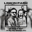 Linkin Park - Bleed It Out (Waltry Bootleg)