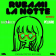 Pinguini Tattici Nucleari - Rubami La Notte (Backrich & Peligro Bootleg Remix)