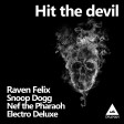 Raven Felix Vs Electro Deluxe - Hit the devil