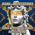 Irama - Mediterranea (Ruben Montana ft. Chicco Bootleg Remix)