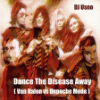 DJ Useo - Dance The Disease Away ( Van Halen vs Depeche Mode )