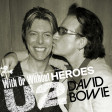 U2 & David Bowie - With Or Without Heroes