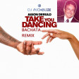 Jason Derulo - Take You Dancing (DJ michbuze bachata remix 2020)