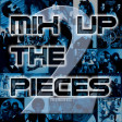 Mix Up The Pieces Volume 2 (various artists)