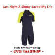 A Shorty Saved My Life (CVS Mashup) - Busta Rhymes - UPDATE v2