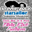 047 - LMFAO vs STARSAILOR - Tell Me It's Not Party Rock Anthem - Mashup by SEBWAX