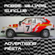 Advertising Fiesta (Robbie Williams vs The Sunclub)