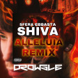 Shiva - Alleluia feat. Sfera Ebbasta (DROWSLE Remix)