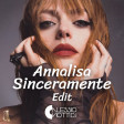Annalisa - Sinceramente (Alessio Viotti Edit)