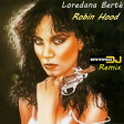 Loredana Bertè - Robin Hood (Samarko Rmx)