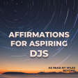 Affirmations for Aspiring DJs