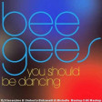 Bee Gees - You Should Be Dancing (Dj Vincenzino, Umberto Balzanelli, Michelle  Mash-Edit)