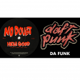 DoM -  Hella good funk (NO DOUBT vs DAFT PUNK)