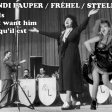 Fréhel vs Sttellla vs Cindy Lauper - Girls just want him tel qu'il est