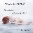 Mylène Farmer vs Faithless - Je Te Dis Tout (Insomnia Mix) (2019)