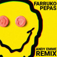 Farruko - Pepas (Andy Emme Remix)