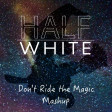 Don't Ride the Magic (Jauz & Marshmello vs. Oshi)