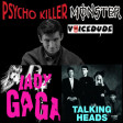'Psycho Killer Monster' - Lady Gaga Vs. Talking Heads +'Psycho' outtakes  [produced by Voicedude]