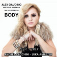 Alex Gaudino, Alexandra Stan, Mufasa & Hypeman - Body BOOT-RMX- andrea cecchini & LUKA J MASTER