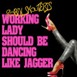 Robin Skouteris - Working Lady Should Be Dancing Like Jagger