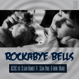 Rockabye Bells (AC/DC vs Clean Bandit ft. Sean Paul and Anne-Marie)
