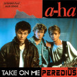 Aha - Take On Me - Peredius Remix 140BPM
