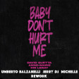David Guetta & Anne Marie & Coi Leray - Baby Don't Hurt Me (Balzanelli, Jerry Dj, Michelle Rework)