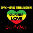 CVS - Cali Hard Times (2Pac + Hard Times Riddim) v6 UPDATE