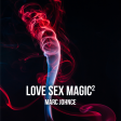 Marc Johnce - Love Sex Magic²