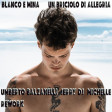 BLANCO E MINA - UN BRICIOLO DI ALLEGRIA (Umberto Balzanelli, Jerry Dj, Michelle Bootleg Remix)