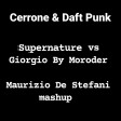 CERRONE & DAFT PUNK - SUPERNATURE VS GIORGIO BY MORODER (Maurizio De Stefani mashup)