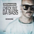 Cristian Marchi - CHECK OUT BASS (REWORKED)