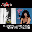 Run Away With Bad Girls (Old School Version) (Carly Rae Jepsen vs. Donna Summer)
