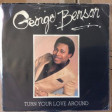 GEORGE BENSON - TURN YOUR LOVE AROUND (Ronnie De Michelis Regroove)