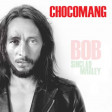 Chocomang - Exodus Generation (Bob Sinclar vs Bob Marley)
