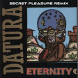 Datura - Eternity (Secret Pleasure Remix)