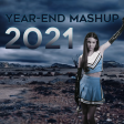 Year-End Mashup 2021 - 67 Songs